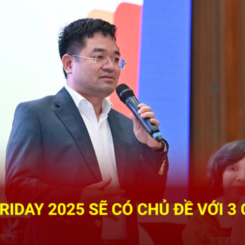 Online Friday 2025 sẽ có chủ đề với 3 chữ An