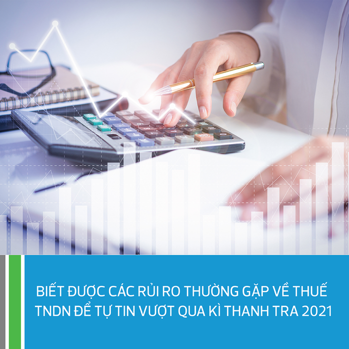 Doanh nghiệp cần chuẩn bị kỹ lưỡng để phòng ngừa rủi ro do thanh tra thuế
