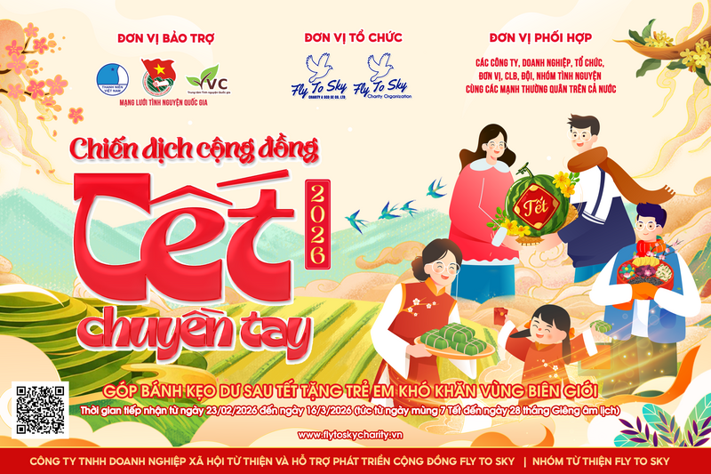 Chiến dịch cộng đồng “Tết chuyền tay”năm 2026 - Góp bánh kẹo dư sau Tết tặng trẻ em vùng biên giới.